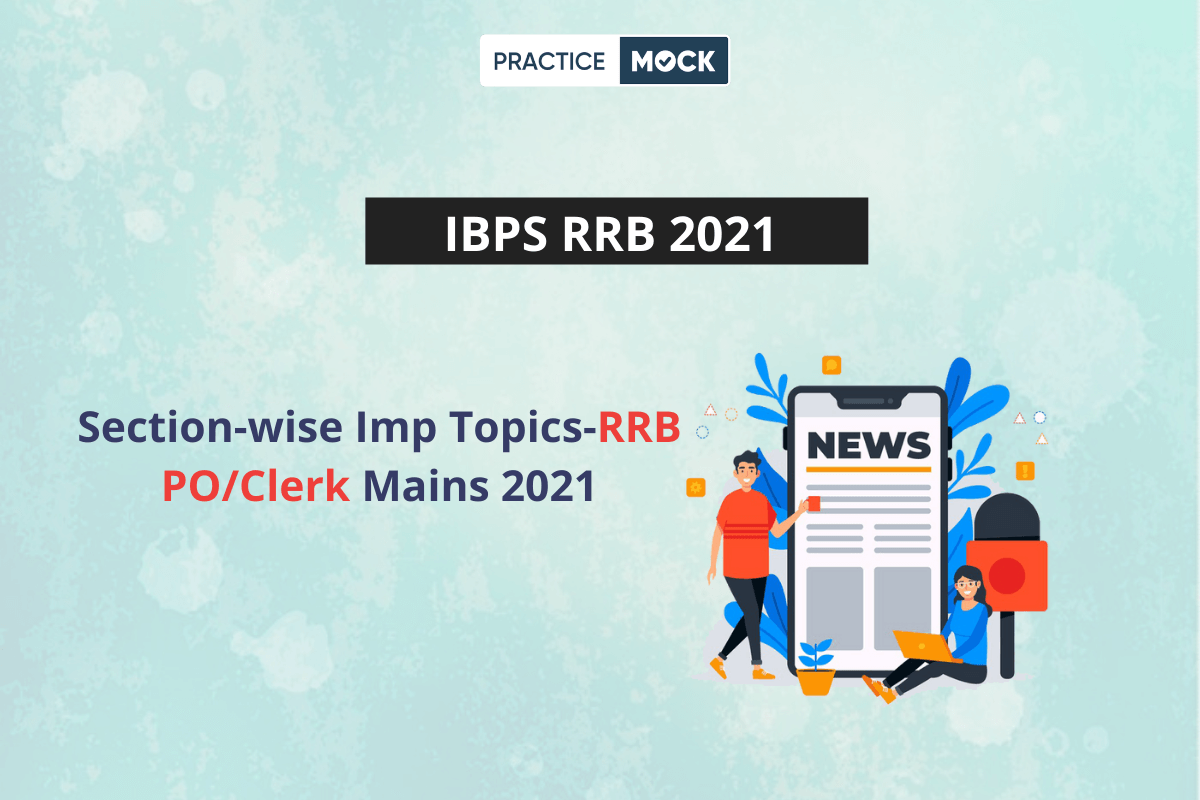 Section-wise Imp Topics-RRB PO/Clerk Mains 2021