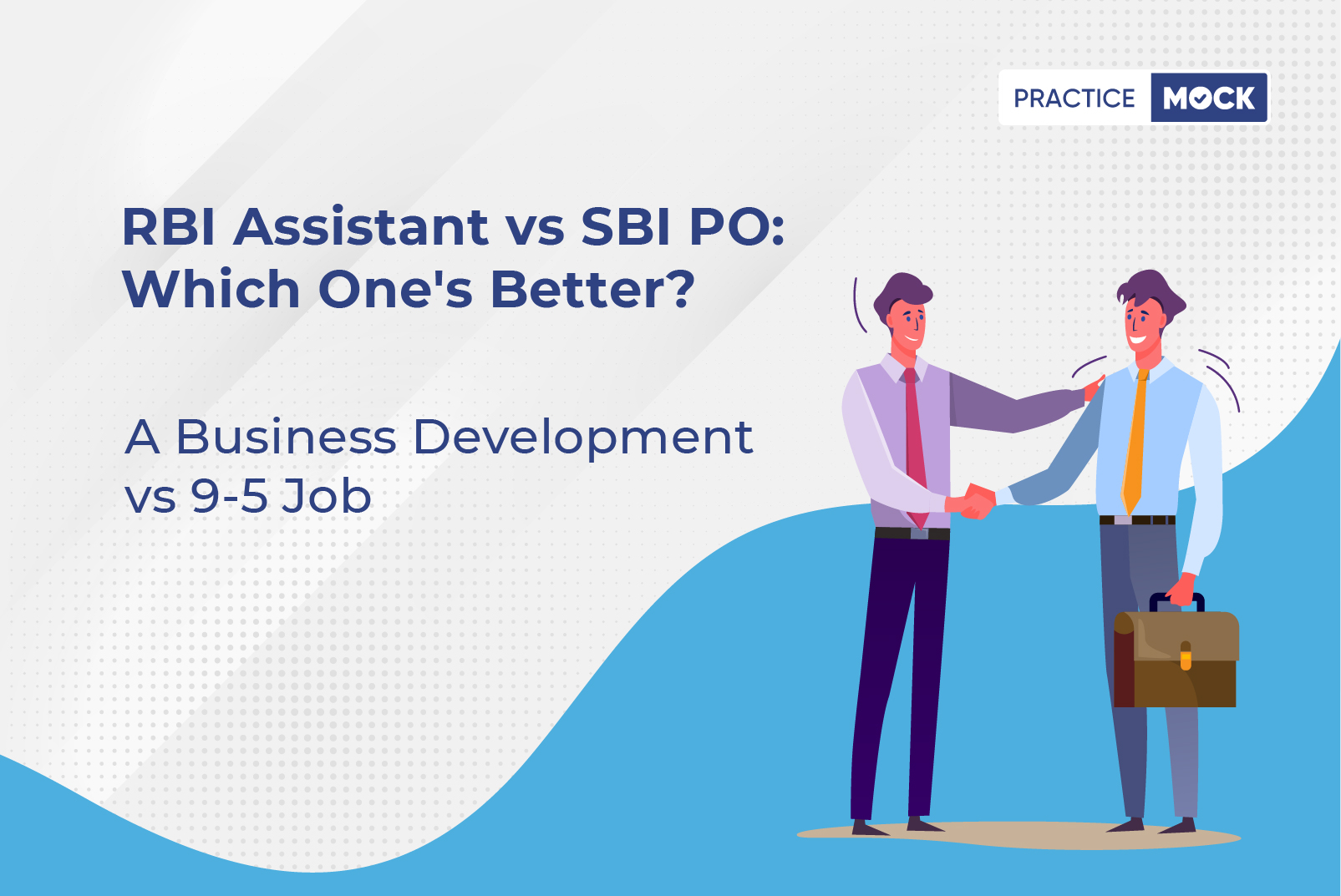 RBI Assistant vs SBI PO Which one's better?