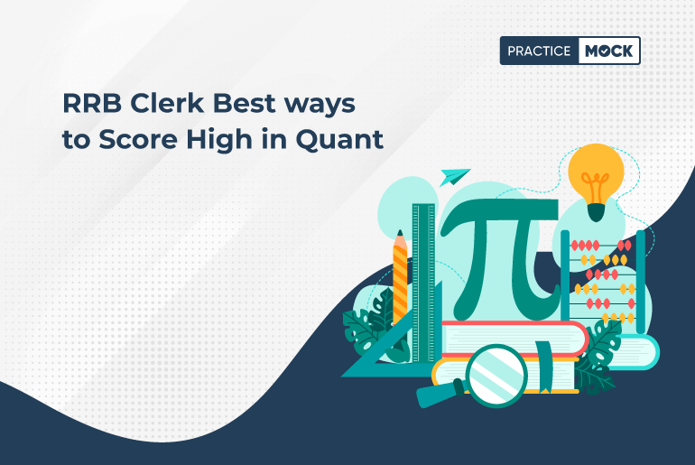 RRB Clerk Best Ways to Score High in Quant