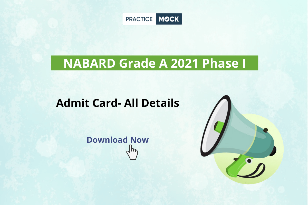 Download NABARD Grade A 2021 Admit Card- All Details