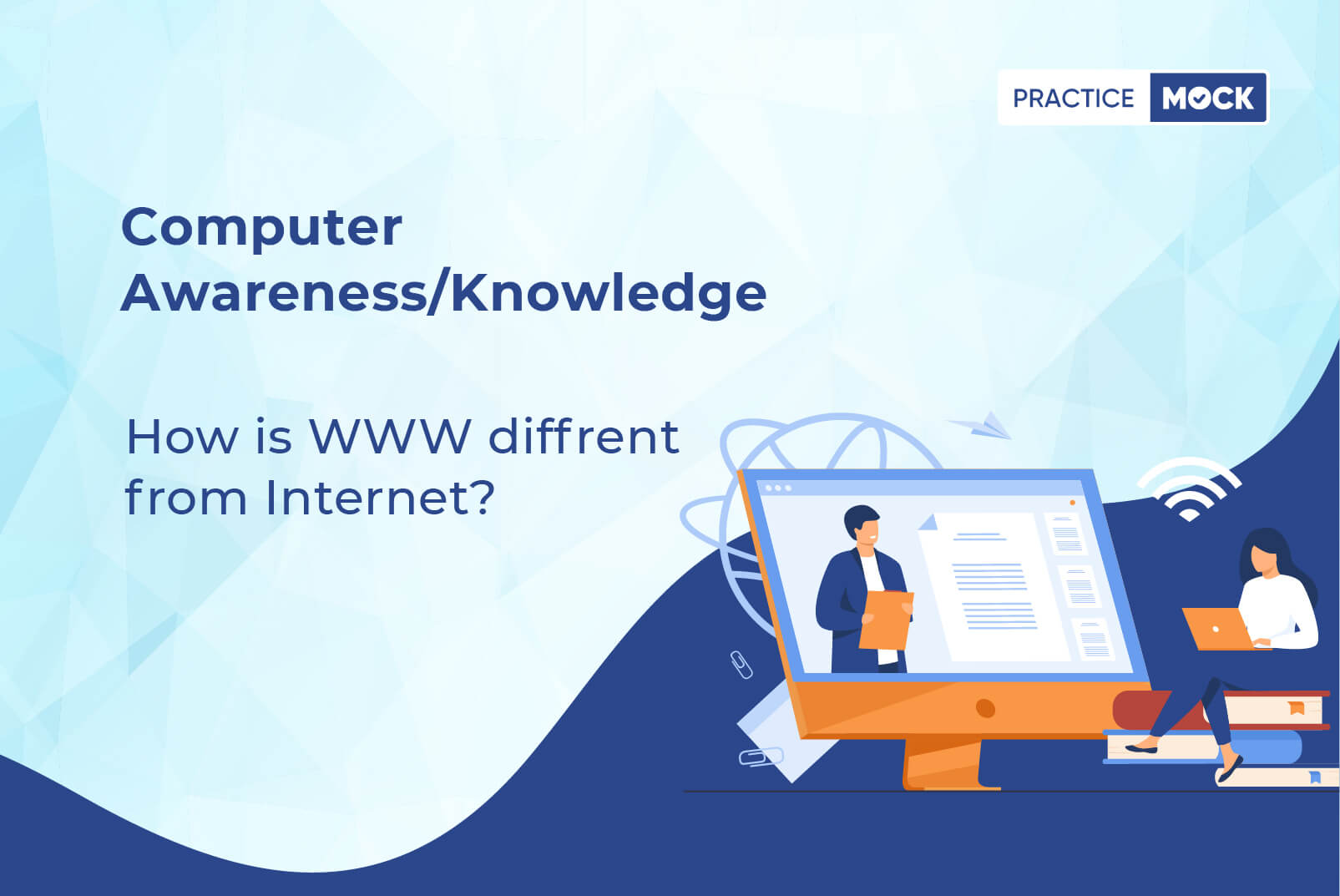 Computer Awareness Part 5-Difference Between WWW & Internet