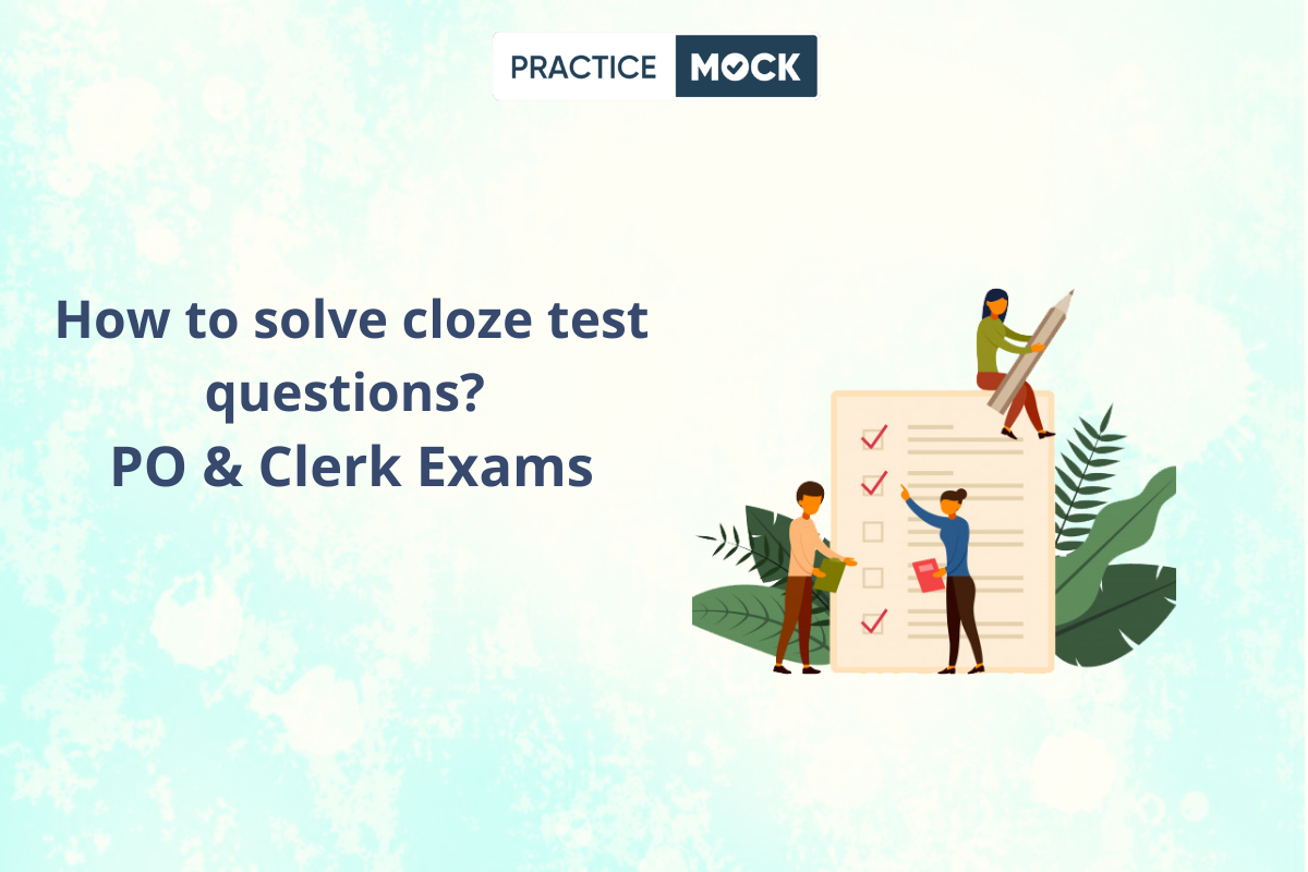 How to solve cloze test questions? PO & Clerk Exams