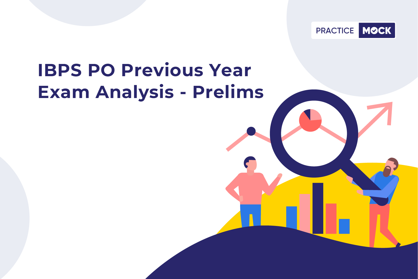 IBPS PO Previous Year Exam Analysis - Prelims