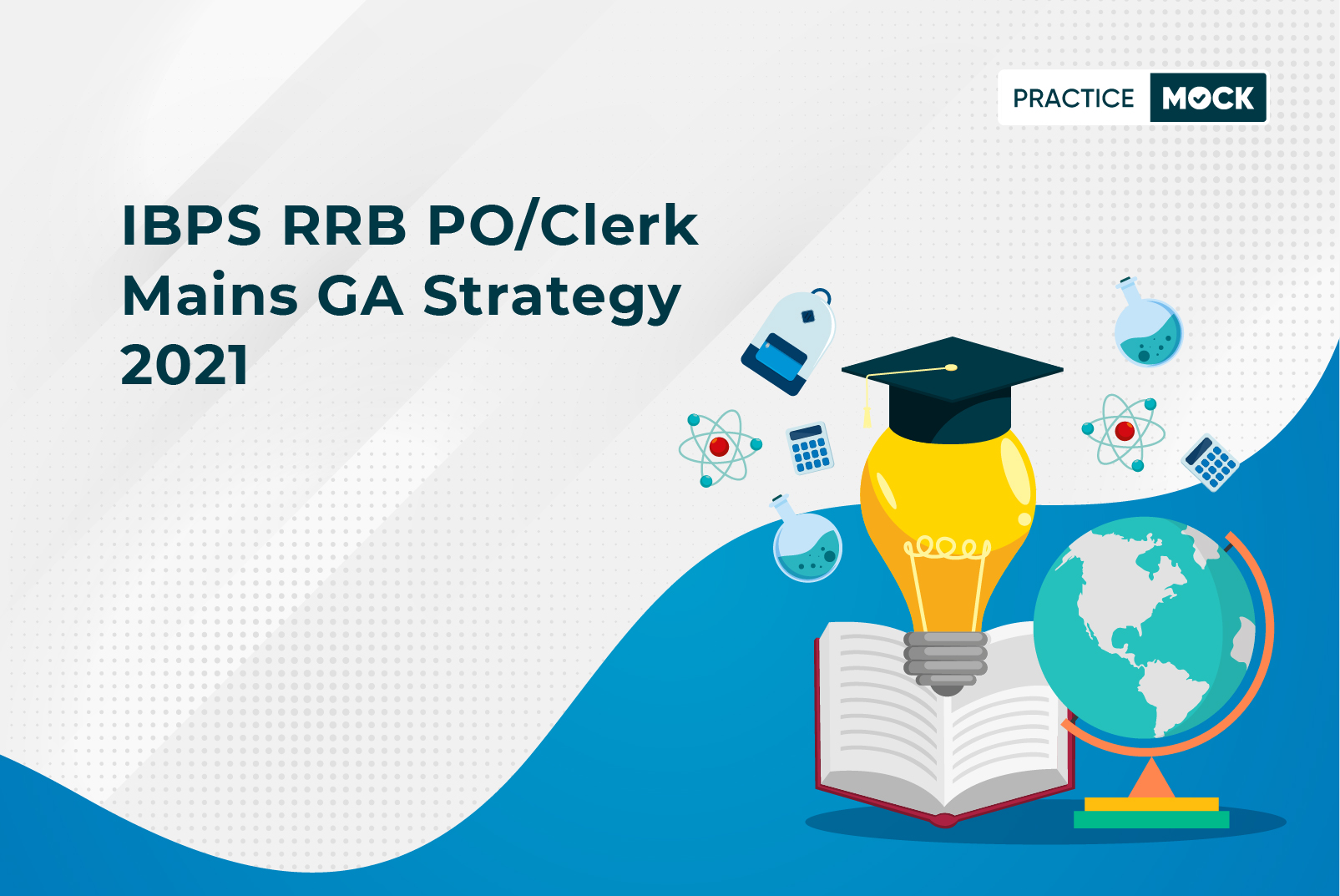 IBPS RRB PO:Clerk Mains GA Strategy 2021