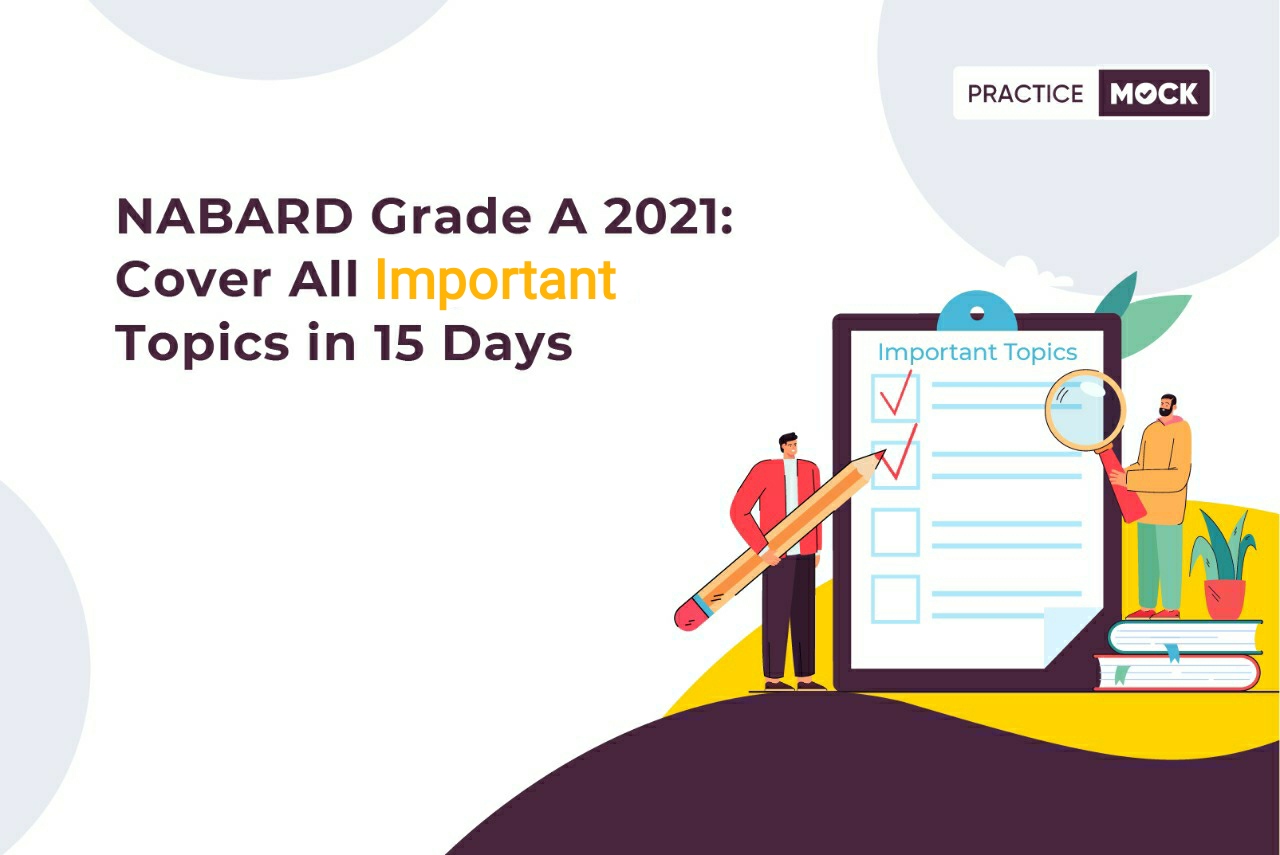 NABARD Grade-A 2021-A Quick 15 Day Revision-Strategy
