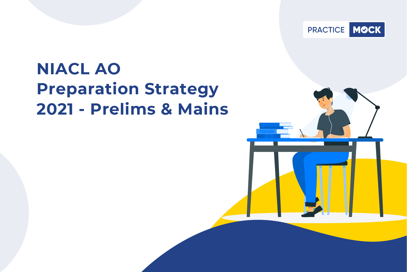 NIACL AO Preparation Strategy 2021 - Prelims & Mains