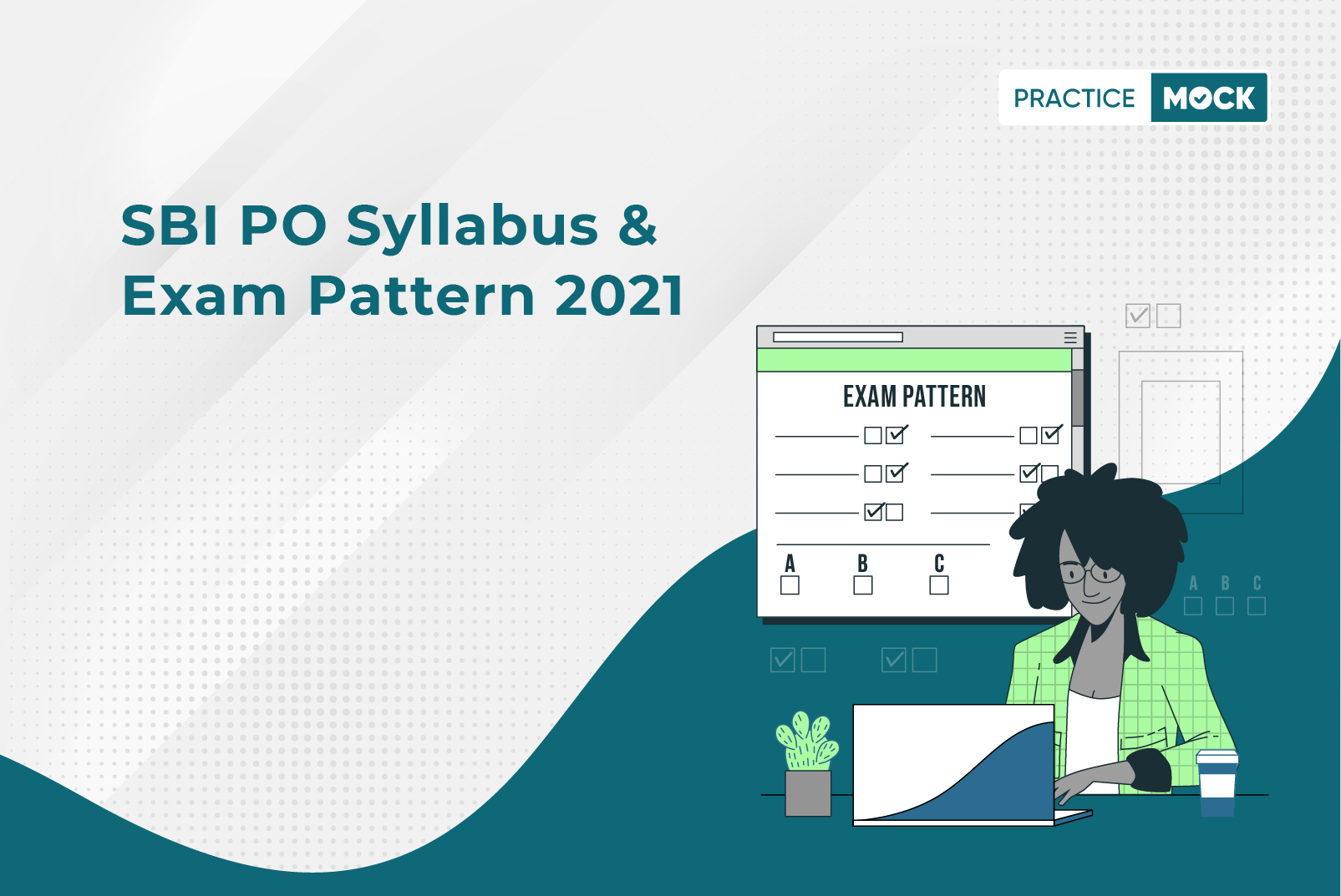 SBI PO Syllabus & Exam Pattern 2021