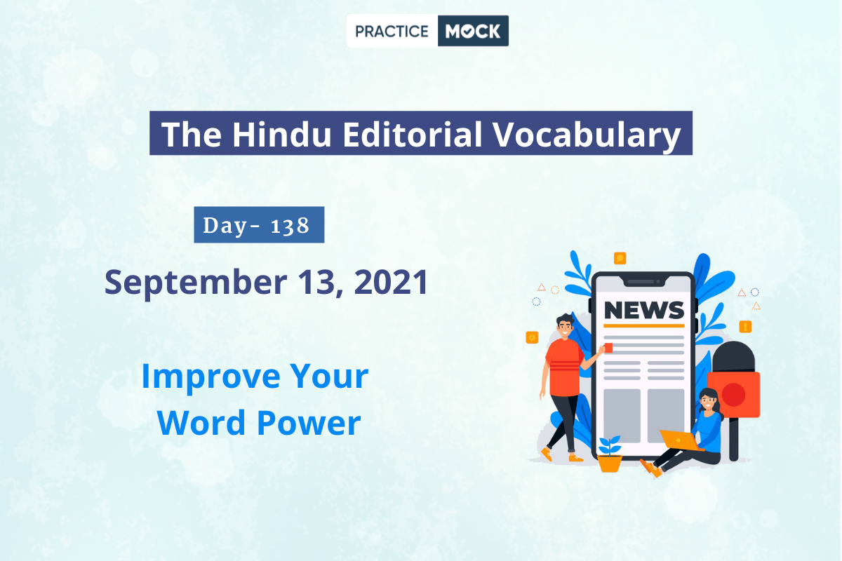 The Hindu Editorial Vocabulary– Sep 13, 2021; Day 138