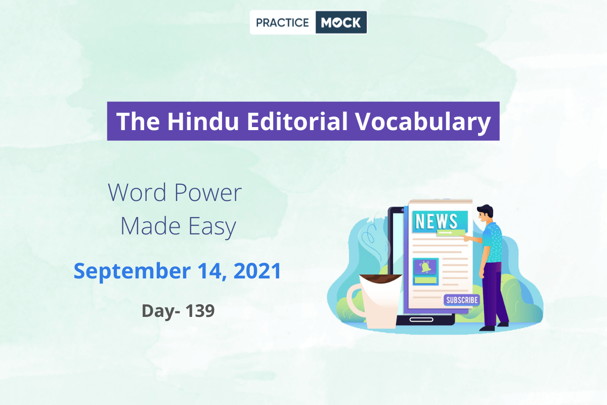 The Hindu Editorial Vocabulary– Sep 14, 2021; Day 139