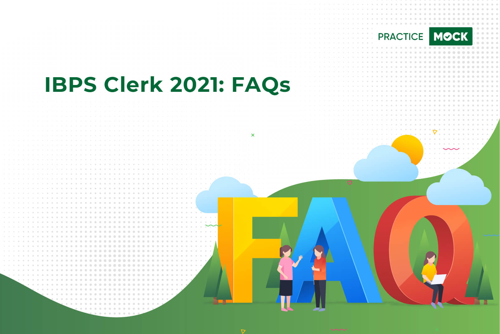 IBPS Clerk 2021 FAQs
