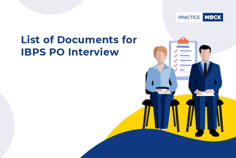 List of Documents for IBPS PO Interview