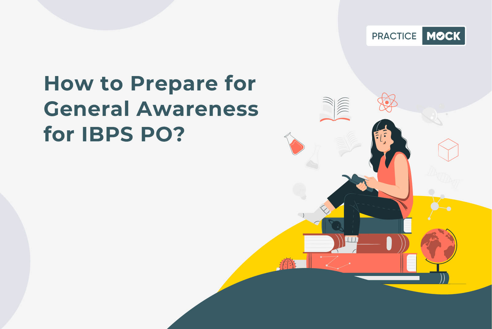 How To Prepare For General Awareness For IBPS PO PracticeMock