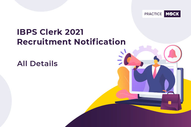 IBPS Clerk 2021 Notification