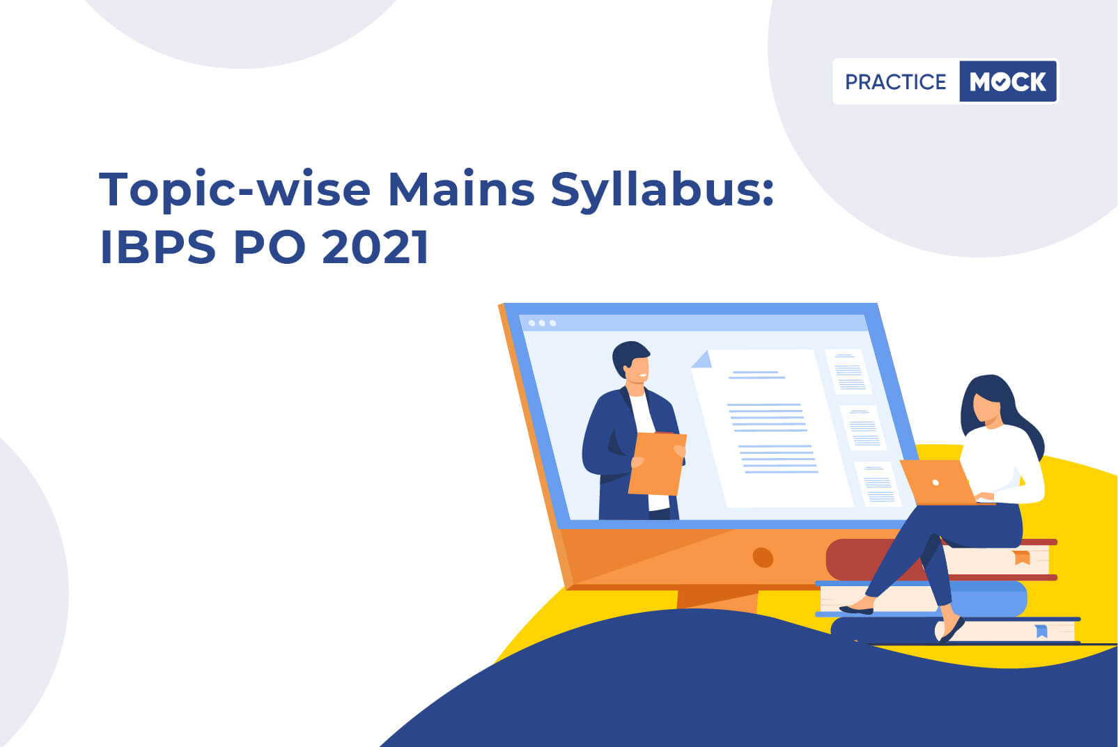 Topic-wise Mains Syllabus-IBPS PO 2021
