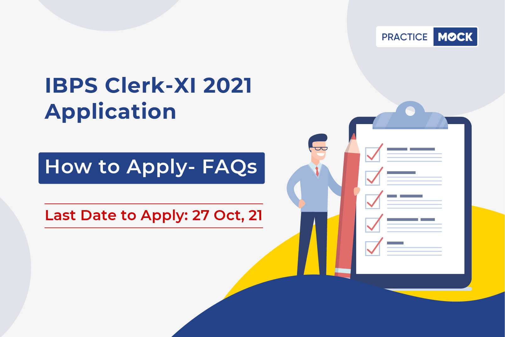 IBPS Clerk-XI 2021 Application- How to Apply- FAQs