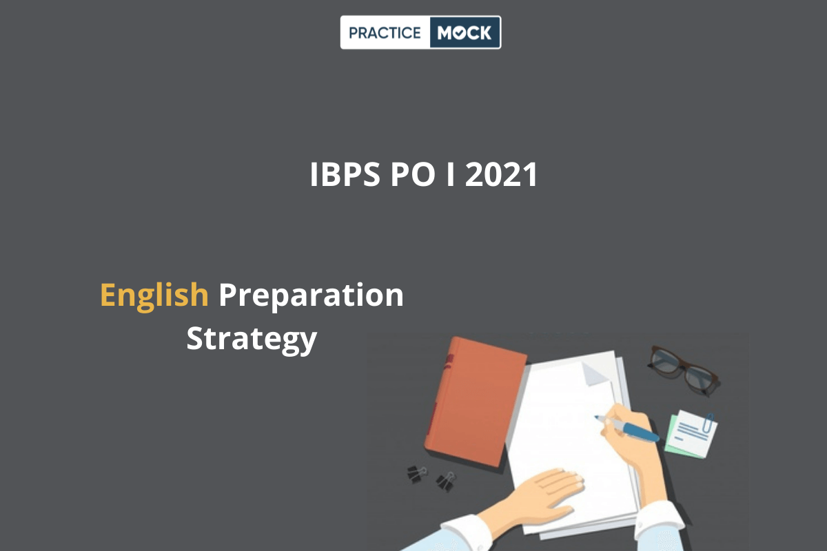English Preparation Strategy-IBPS PO 2021