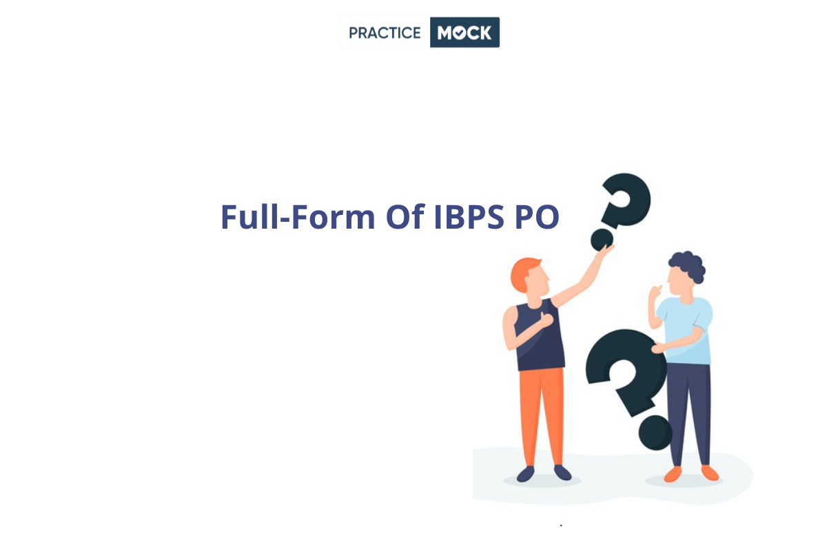 IBPS PO Full Form