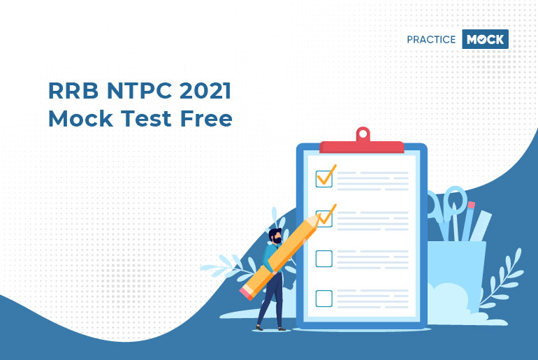 RRB NTPC Mock Test Free 2021