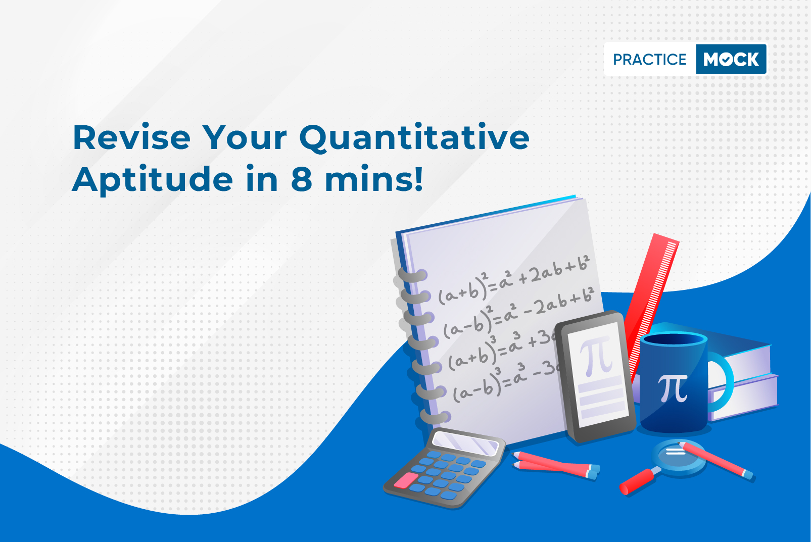Revise your Quantitative Aptitude in 8 mins!