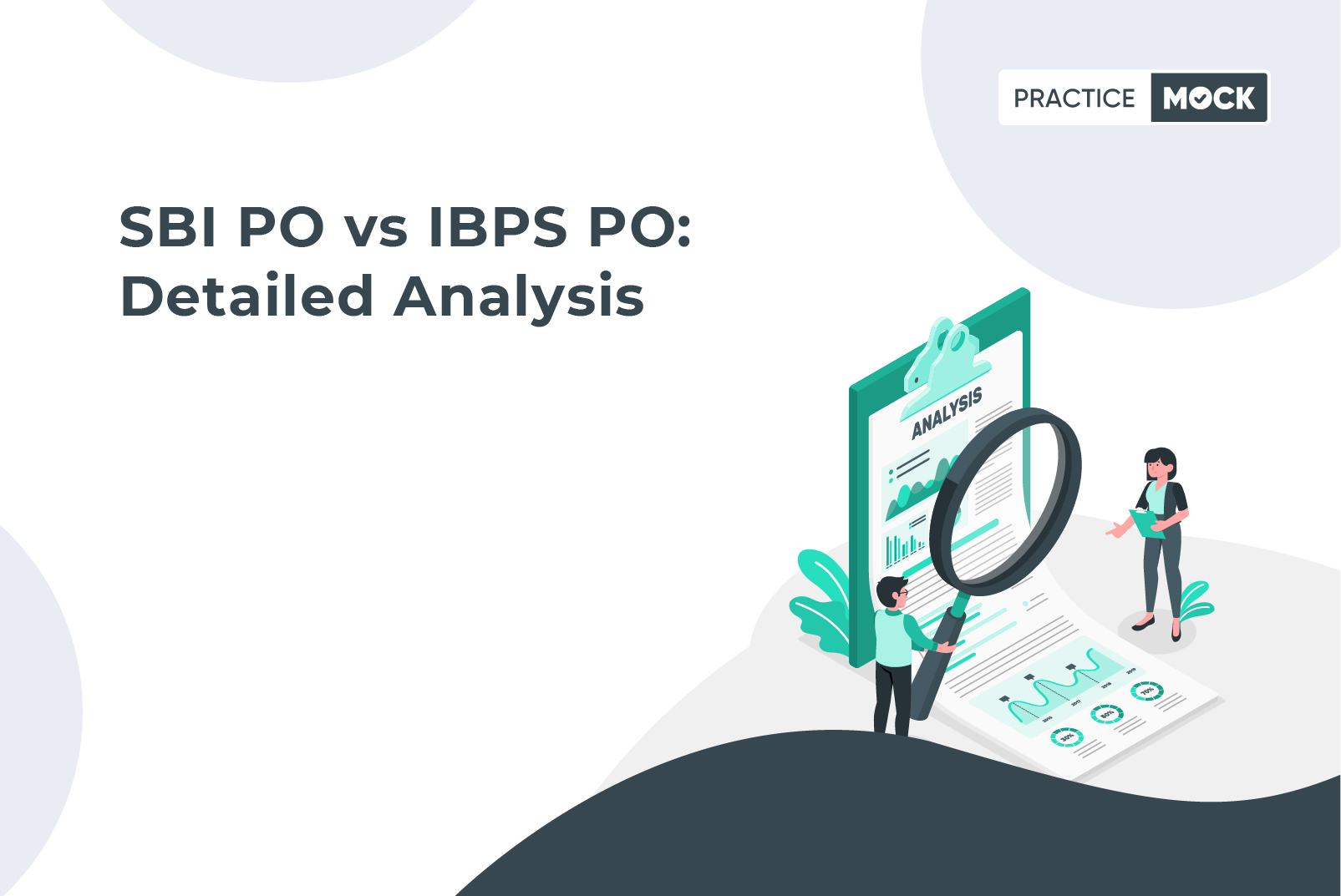 SBI PO vs IBPS PO Detailed Analysis