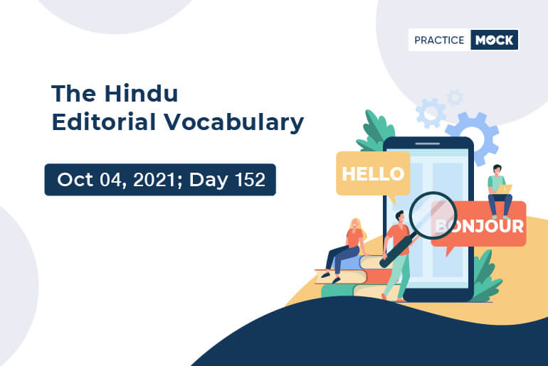 The Hindu Editorial Vocabulary– Oct 4, 2021; Day 152
