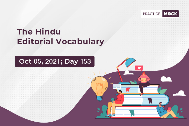 The Hindu Editorial Vocabulary– Oct 5, 2021; Day 153