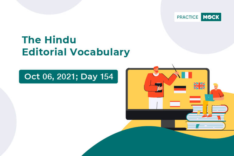 The Hindu Editorial Vocabulary– Oct 6, 2021; Day 154