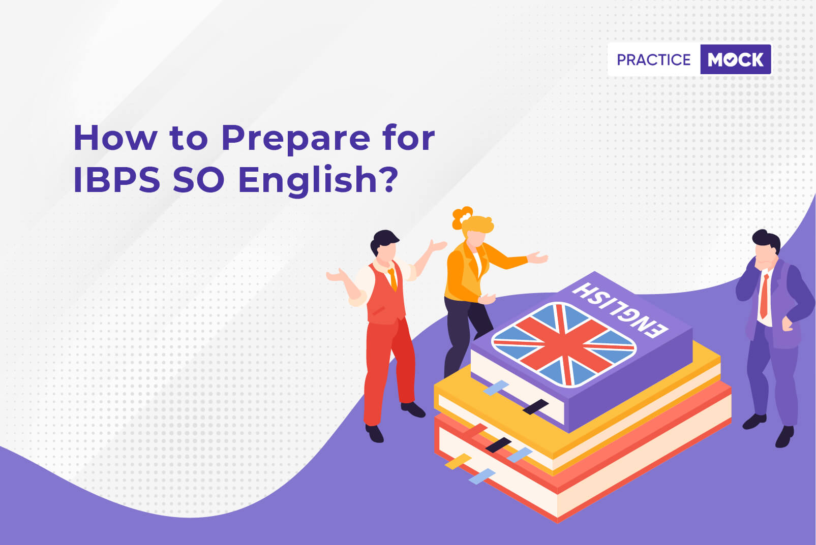 How to prepare for IBPS SO English?
