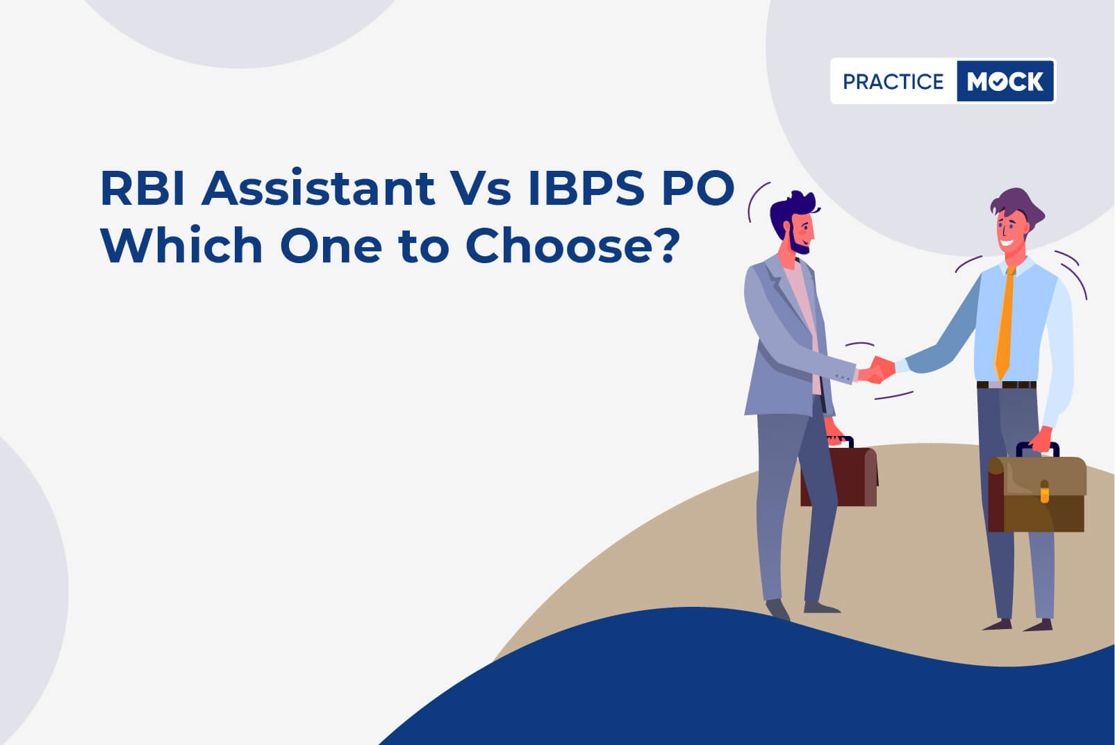 RBI Assistant Vs IBPS PO -Which one to choose?