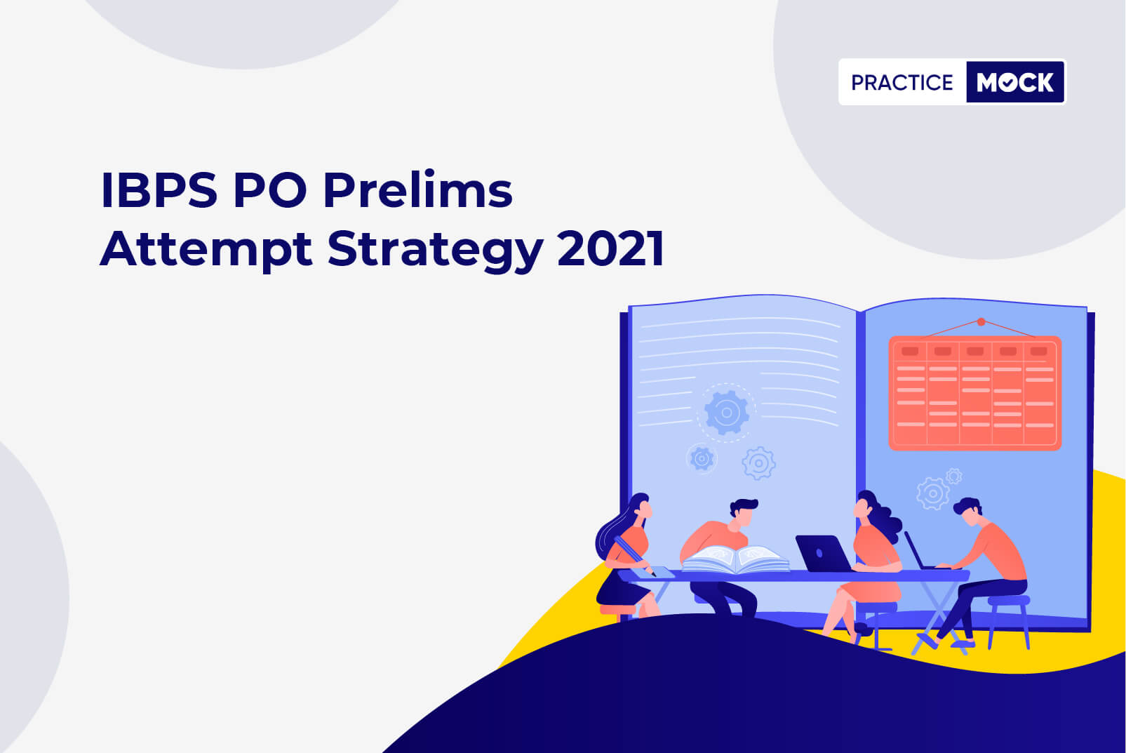 IBPS PO Prelims Attempt Strategy 2021