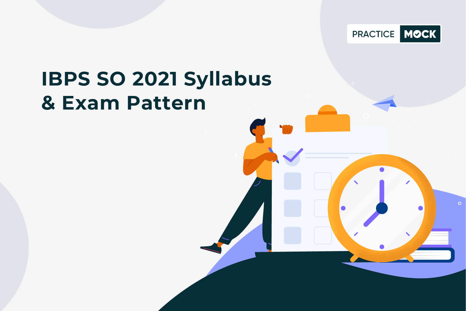 IBPS SO 2021 Syllabus & Exam Pattern