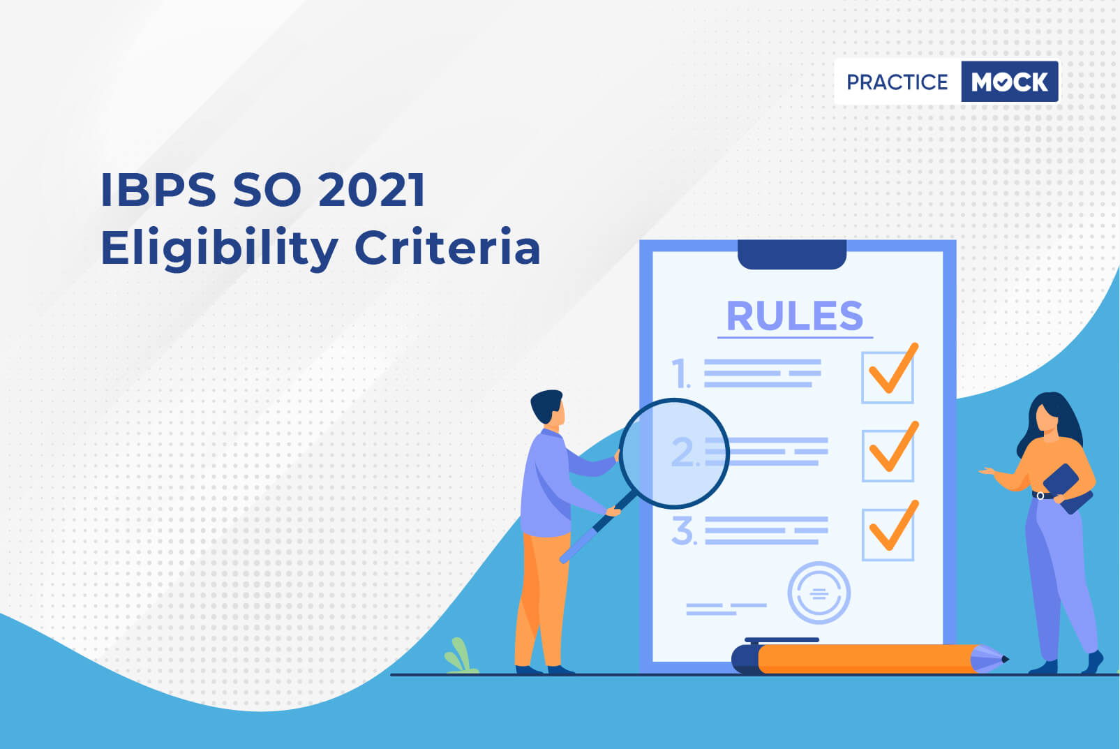 IBPS SO Eligibility Criteria 2021