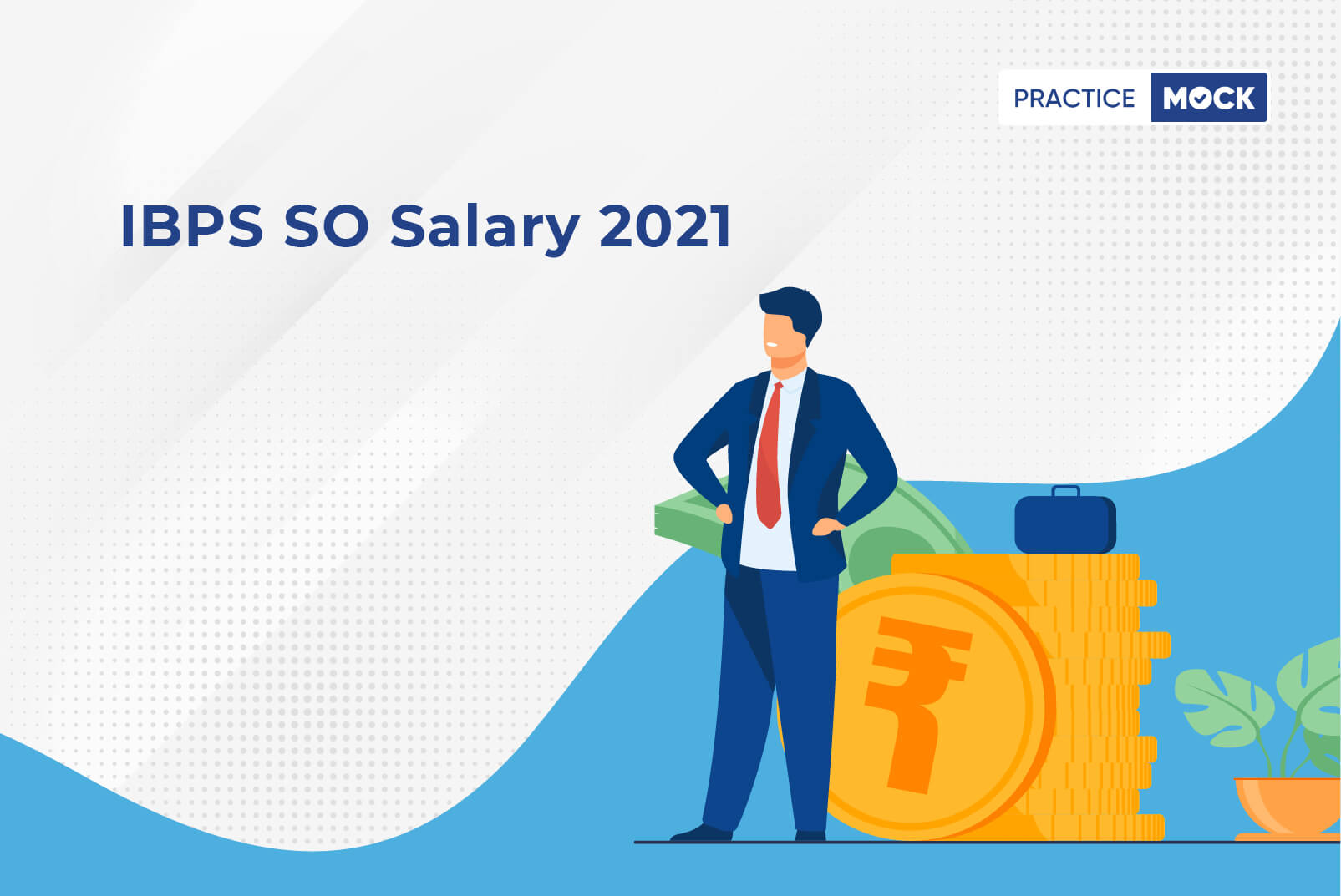 IBPS SO Salary 2021 PracticeMock ibps so salary 2021 practicemock