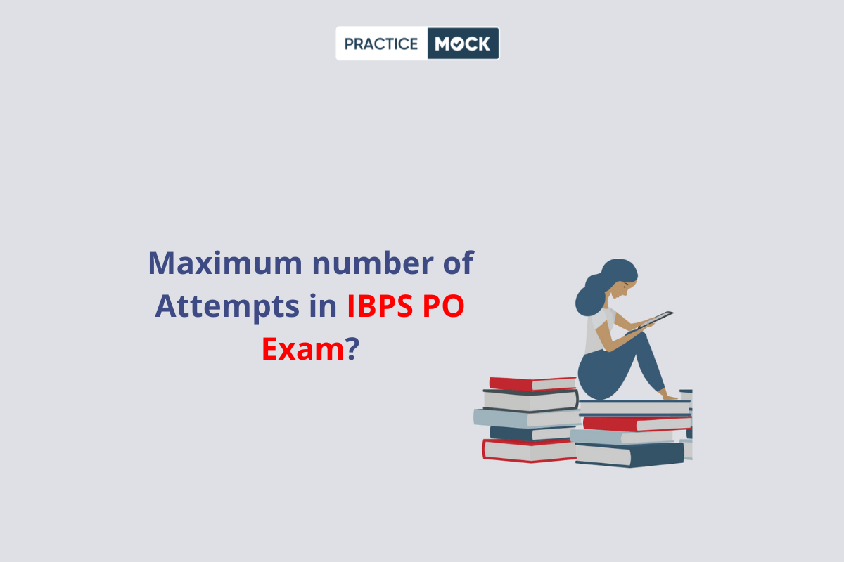 Maximum Number of Attempts for IBPS PO