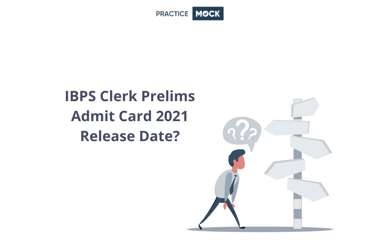 Prelims Admit Card 2021, Clerk Call Letter Release Date