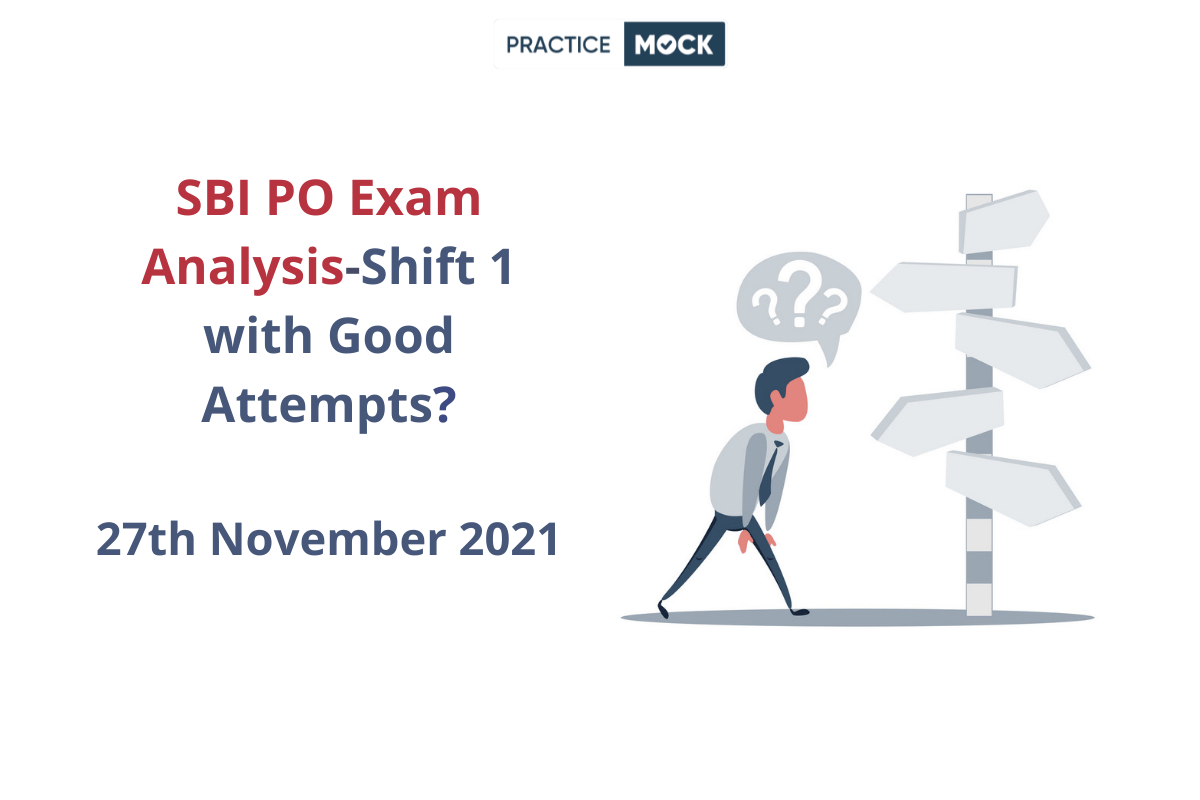 SBI PO Exam Analysis 2021 27th November, Shift 1 with Good Attempts