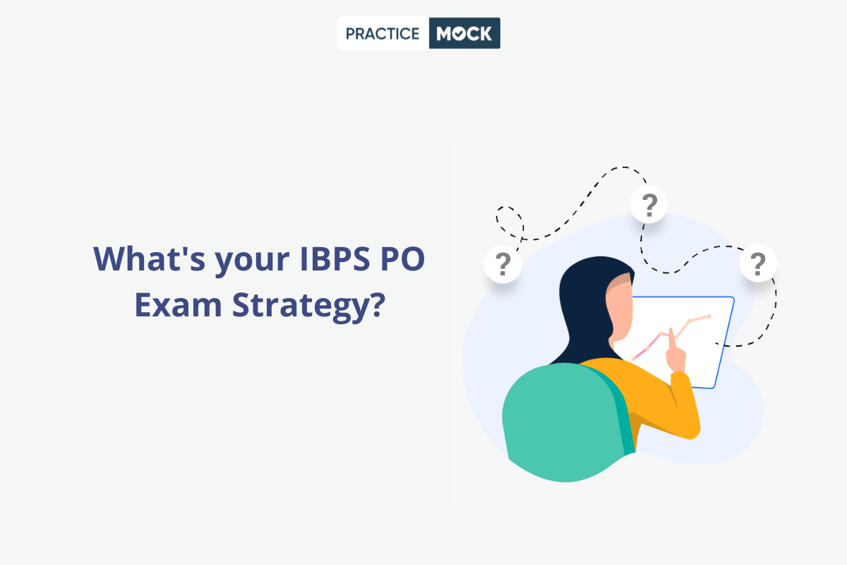 IBPS PO Exam Strategy-