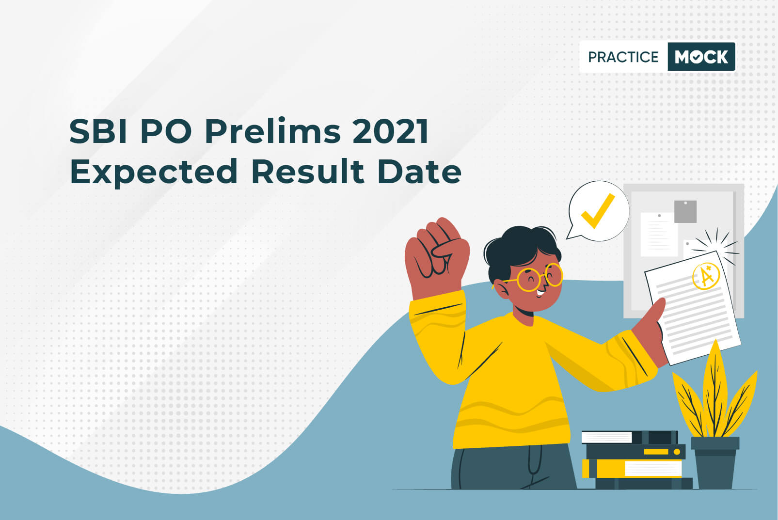 SBI PO Prelims 2021 Expected Result Date