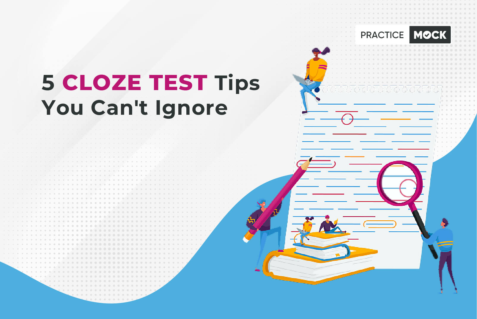 5 Cloze Test Tips You Can't Ignore