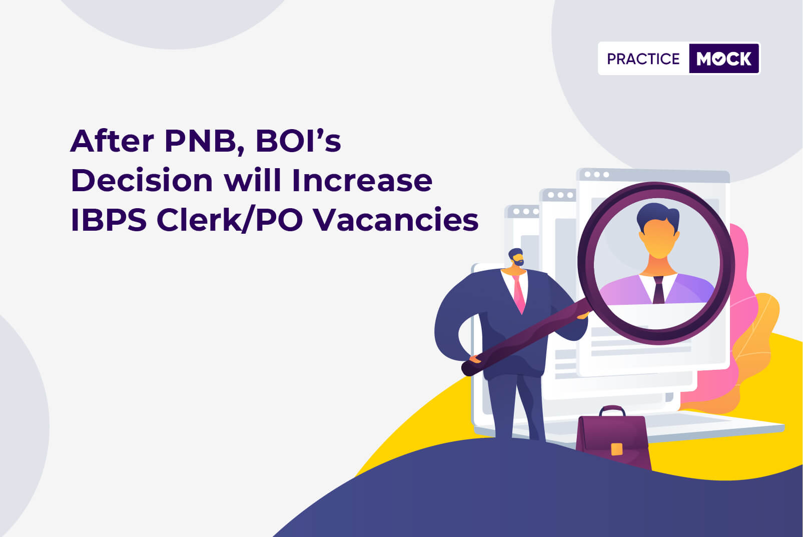 After PNB, BOI’s decision will increase IBPS Clerk:PO Vacancies