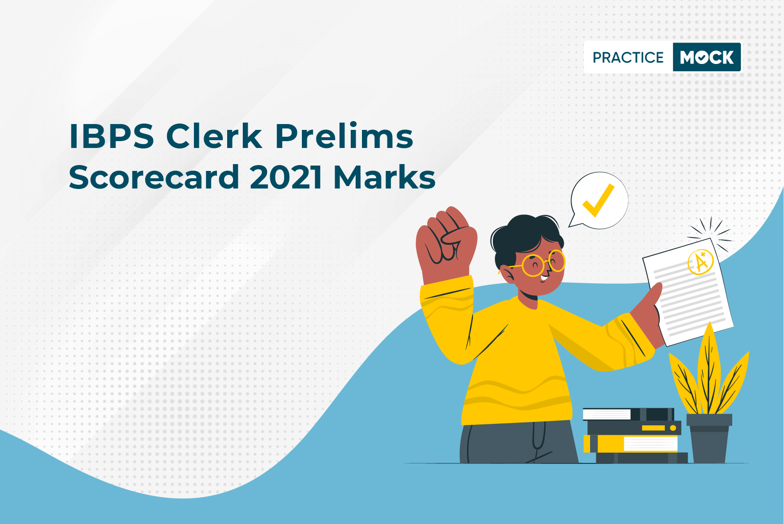 IBPS Clerk Prelims Scorecard 2021 Marks