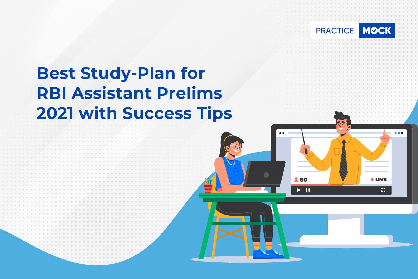 Best Study-Plan for RBI Assistant Prelims 2021 with Success Tips