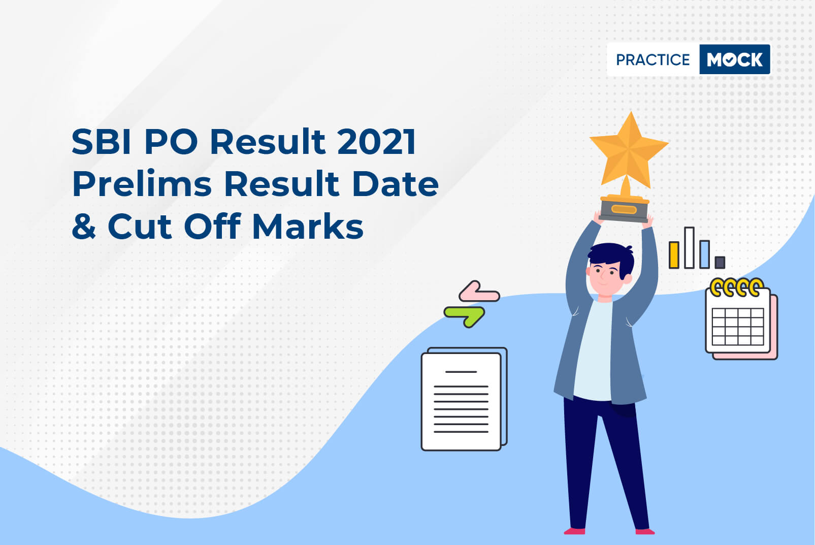 SBI PO Result 2021 Prelims Result Date & Cut Off Marks
