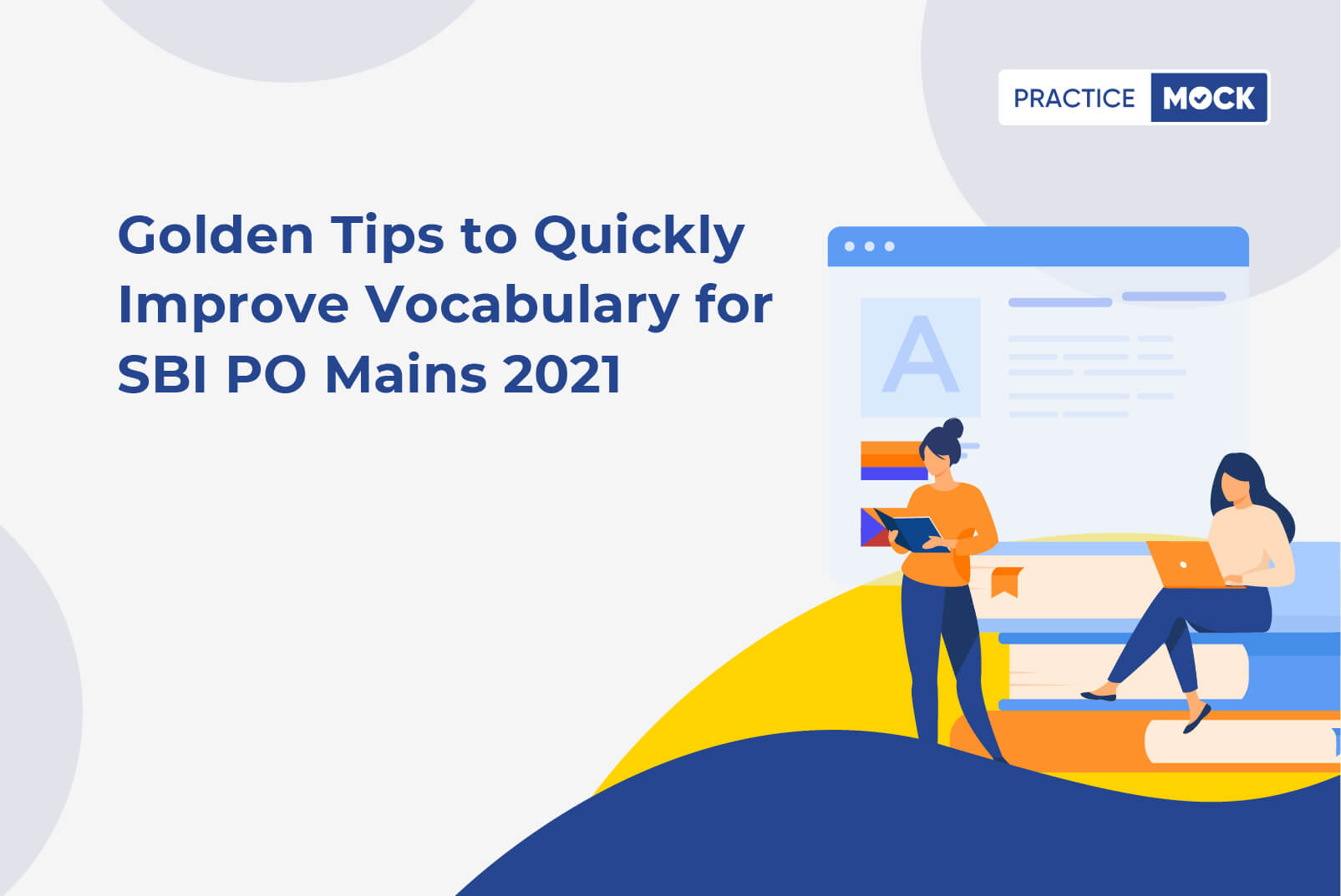 Golden Tips to Quickly Improve Vocabulary for SBI PO Mains 2021