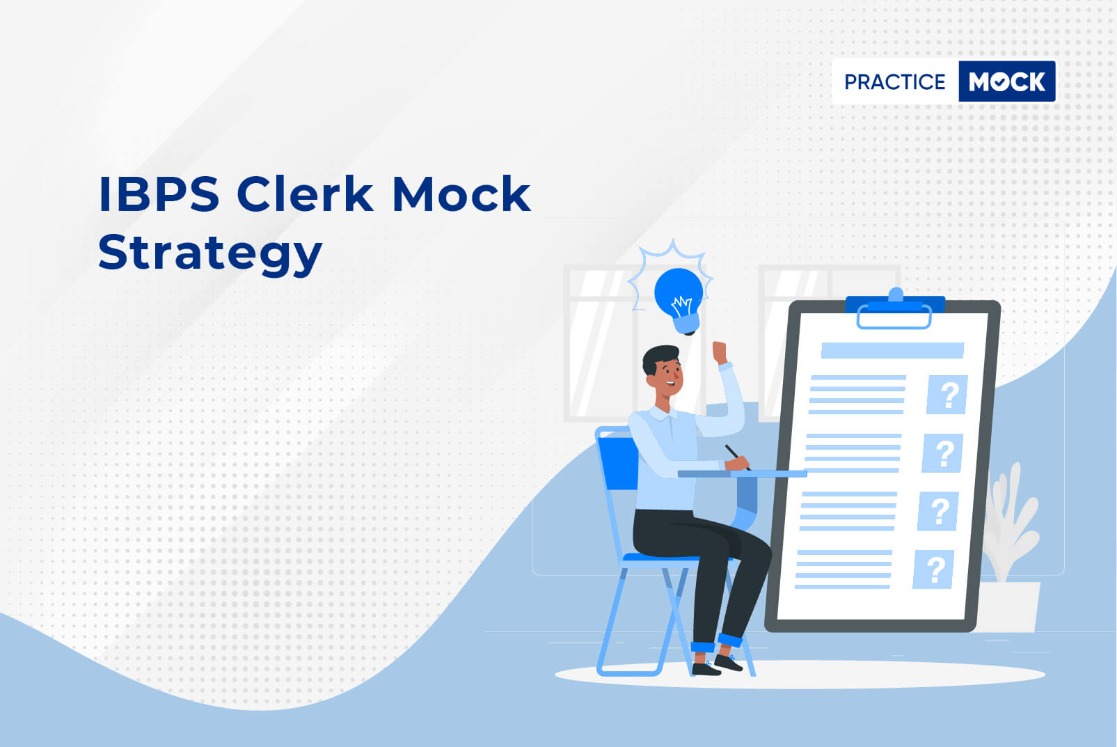 IBPS Clerk Mock Strategy & Final Paper