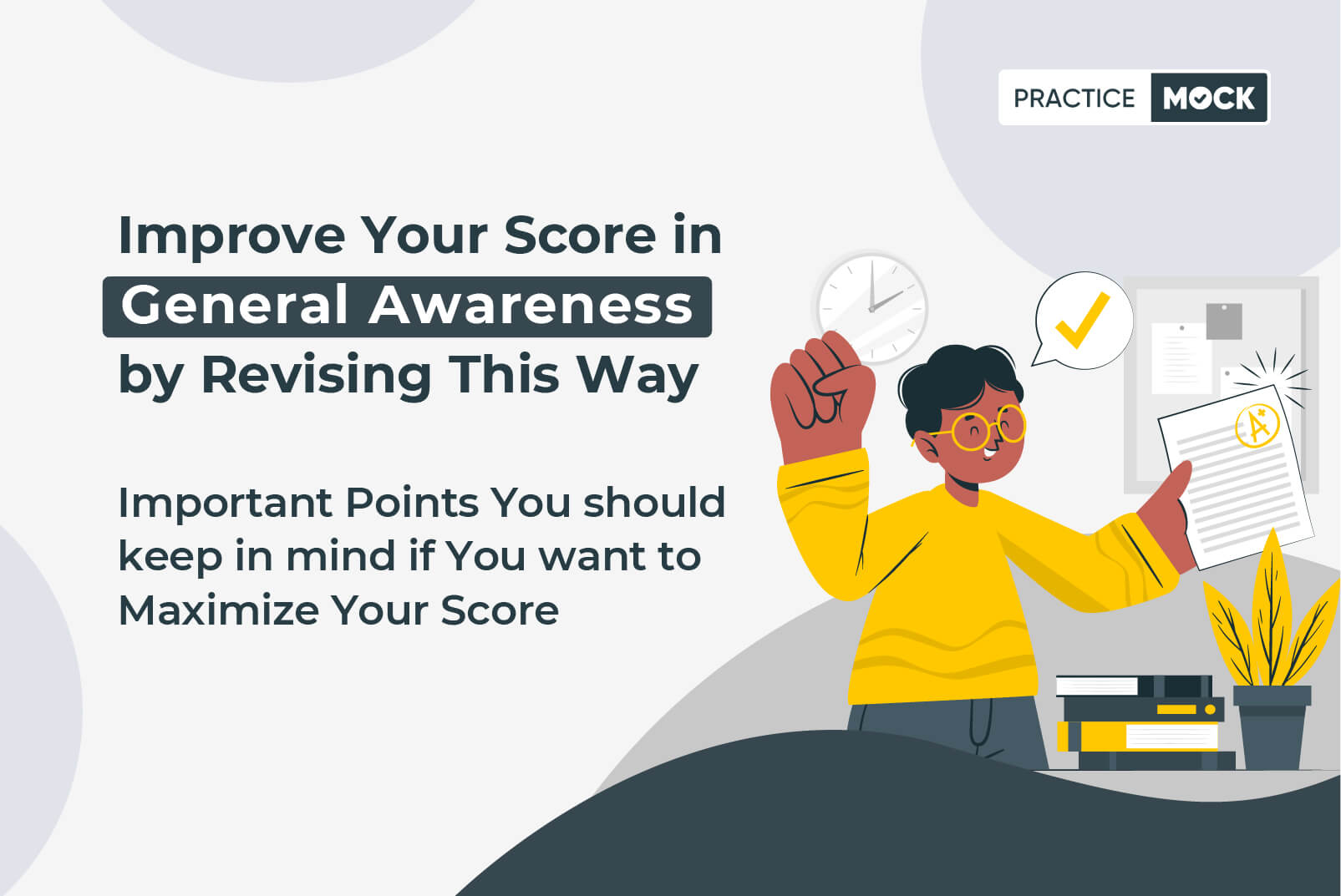 Improve Your Score in General Awareness by Preparing This Way