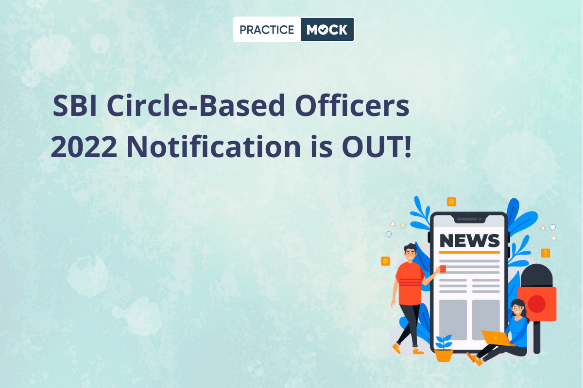 SBI Circle based Officers Notification 2022 is Out
