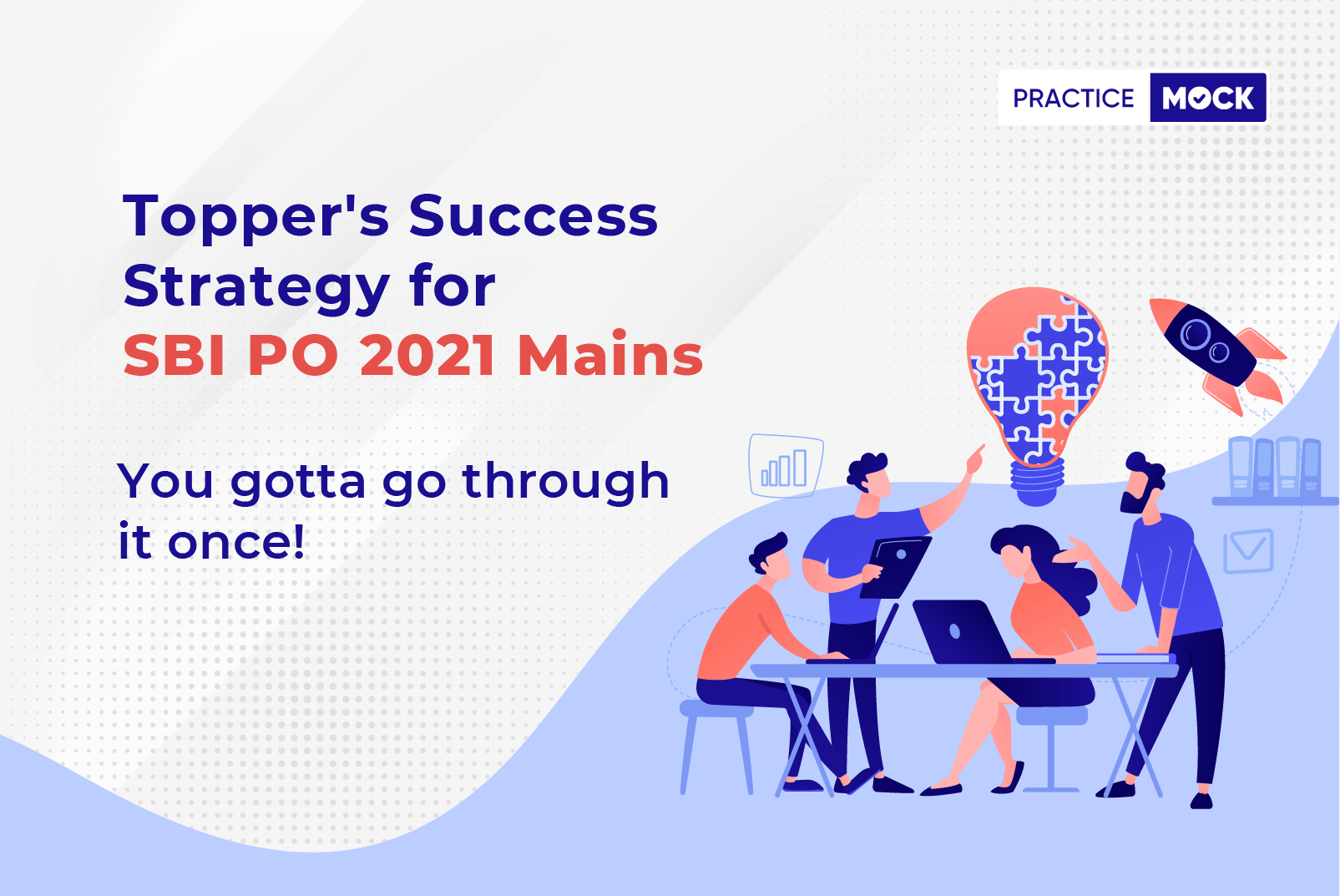 Topper's Success Strategy for SBI PO 2021 Mains