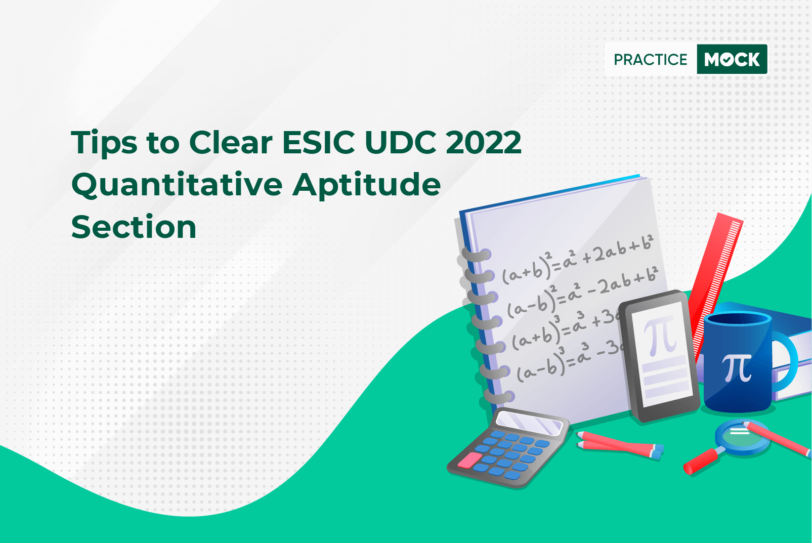 ESIC UDC 2022-How to score 45+ Marks in Quantitative Aptitude?