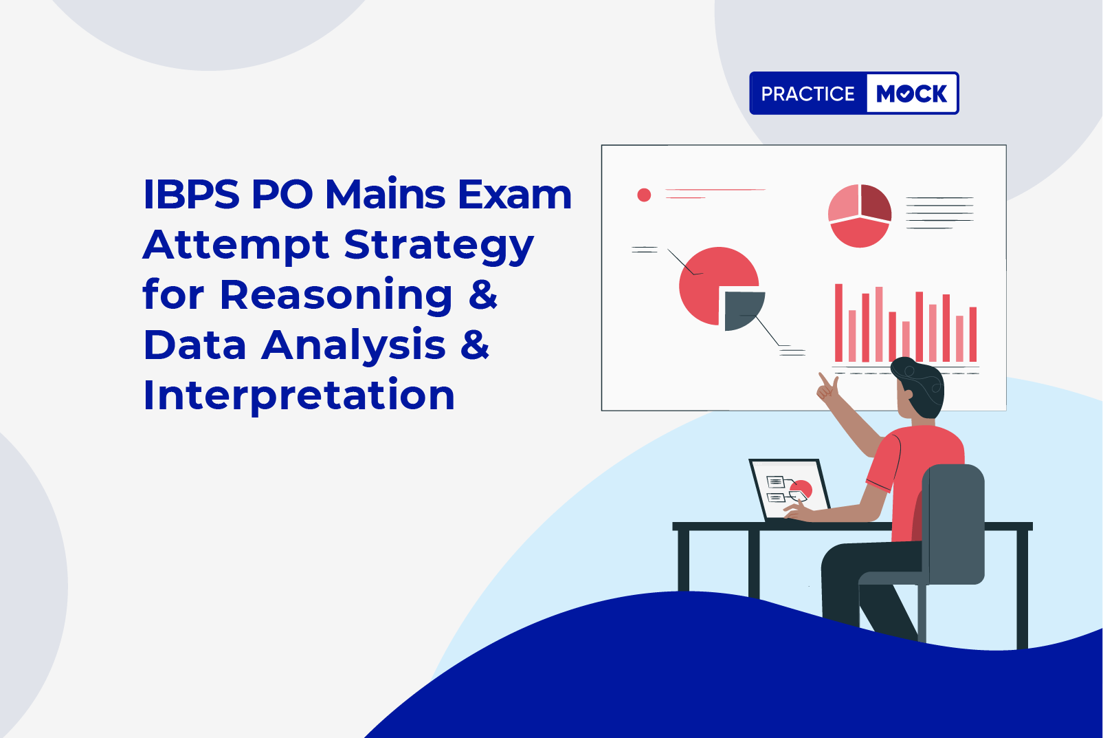 IBPS PO Mains Exam Attempt Strategy
